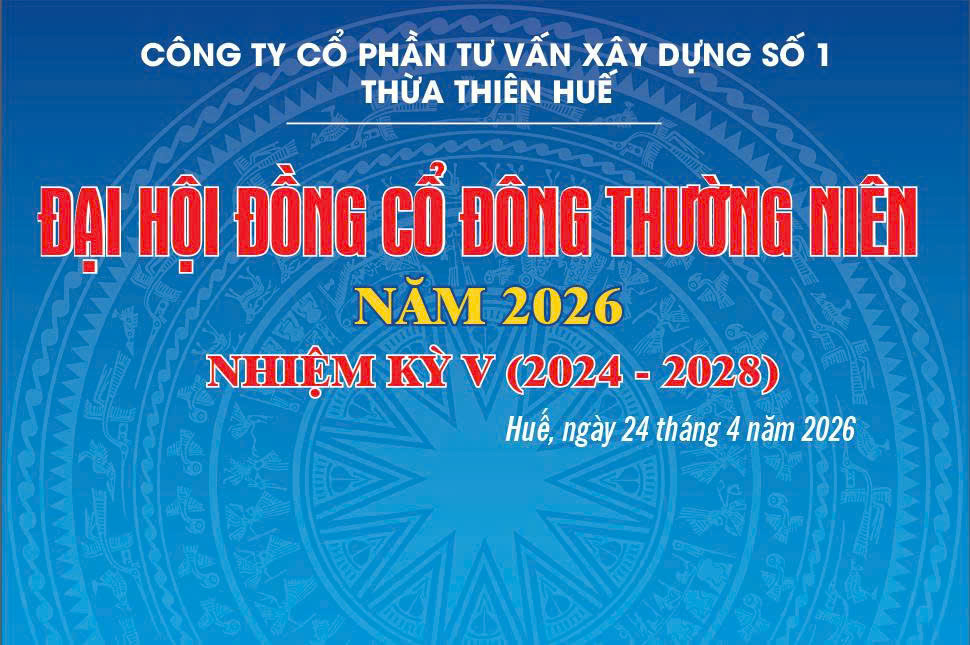 ĐẠI HỘI ĐỒNG CỔ ĐÔNG THƯỜNG NIÊN NĂM 2026: CÔNG TY CP TƯ VẤN XÂY DỰNG ...